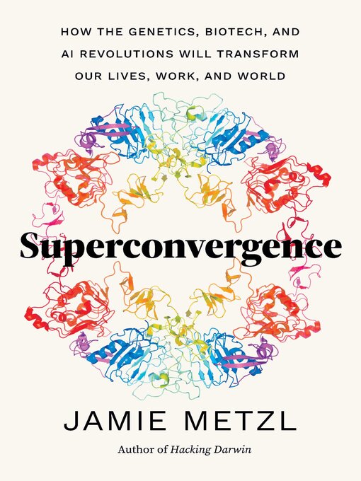 Title details for Superconvergence by Jamie Metzl - Available